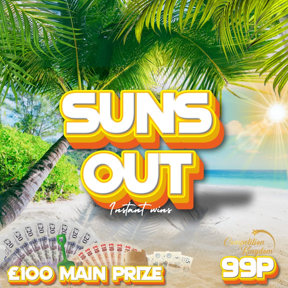 SUN’S OUT – £100 MAIN PRIZE