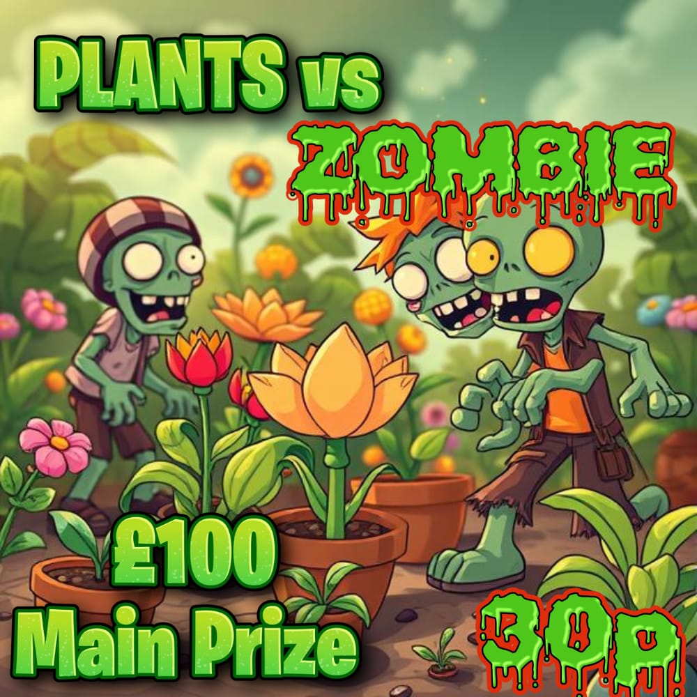 PLANTS VS ZOMBIE – £100 MAIN PRIZE
